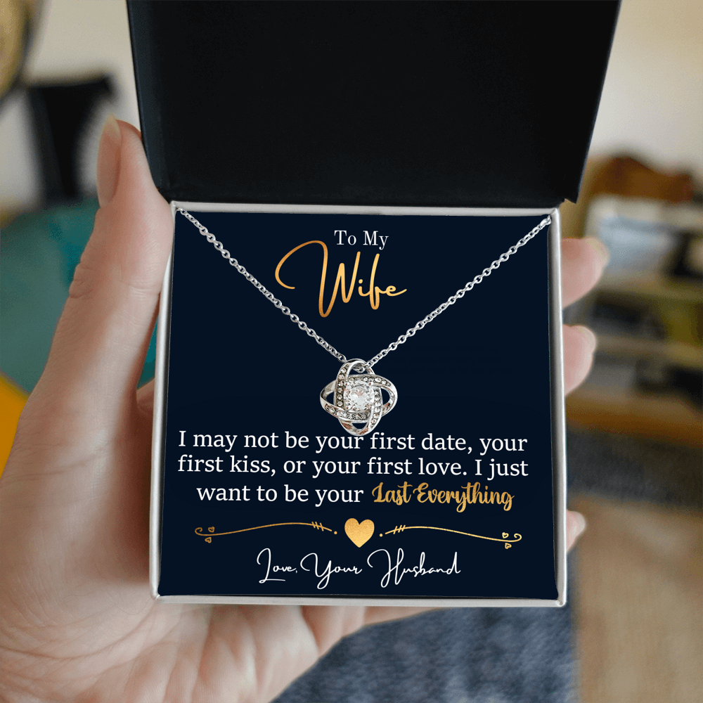 To My Last Everything - Love Knot Necklace