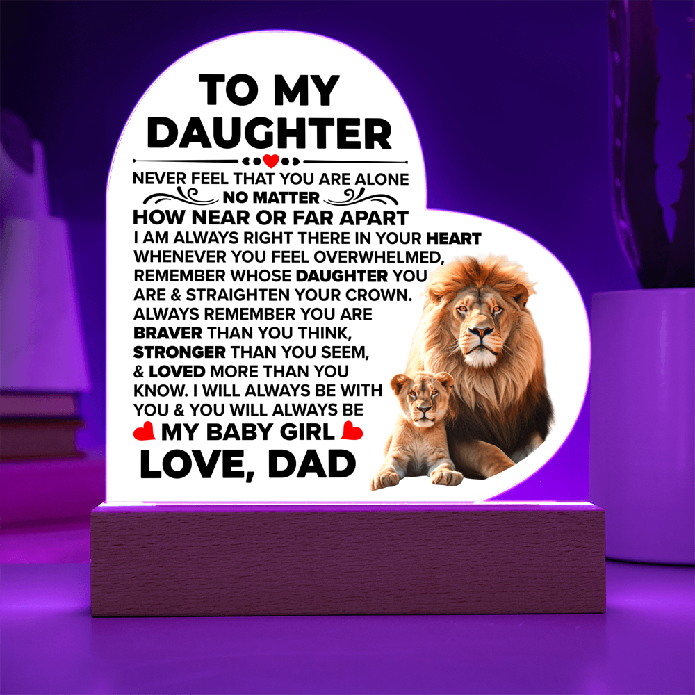 To My Daughter Braver – Acrylic Heart Plaque